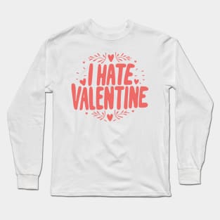 Anti-Valentine Typography Long Sleeve T-Shirt